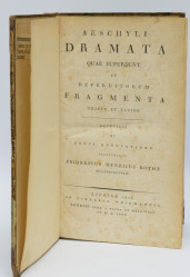 Aeschyli Dramata quae supersunt et Deperditorum Fragmenta graece et latine.
