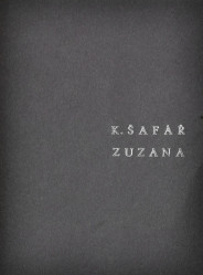 ŠAFÁŘ Karel (1938-2016): Zuzana.